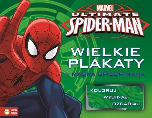 okładka Spider-Man Wielkie plakaty + maska Spider-Mana książka | Praca Zbiorowa