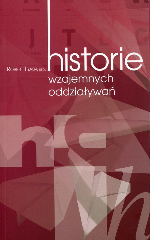 okładka Historie wzajemnych oddziaływań książka