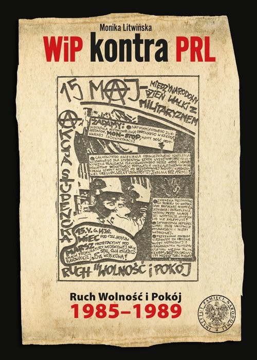 okładka WiP kontra PRL Ruch Wolność i Pokój 1985-1989 książka | Litwińska Monika