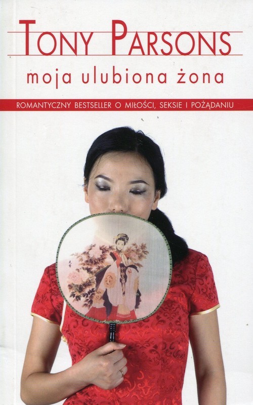 okładka Moja ulubiona żona książka | Tony Parsons