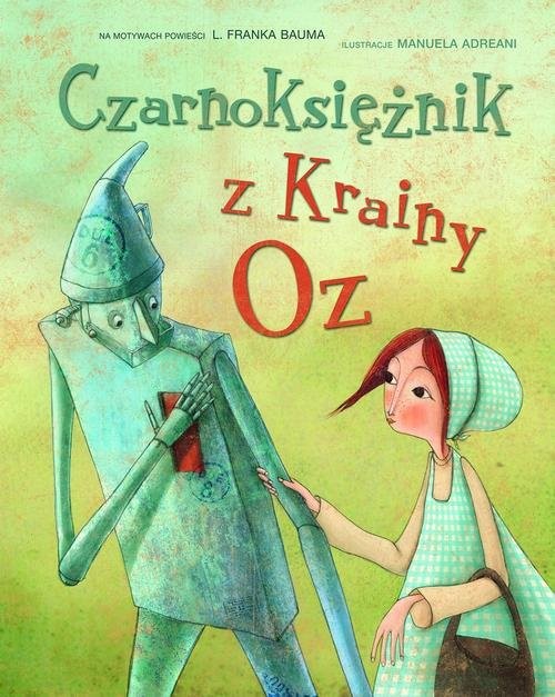 okładka Czarnoksiężnik z Krainy Oz książka