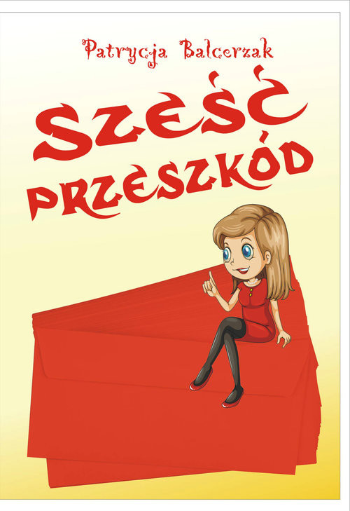 okładka Sześć przeszkód książka | Patrycja Balcerzak