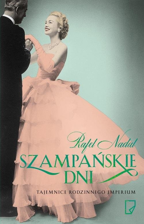 okładka Szampańskie dni książka | Rafel Nadal