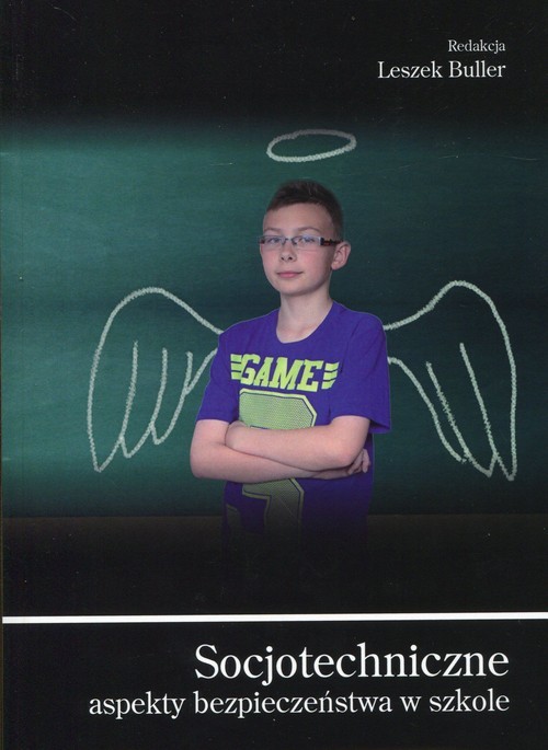 okładka Socjotechniczne aspekty bezpieczeństwa w szkole książka