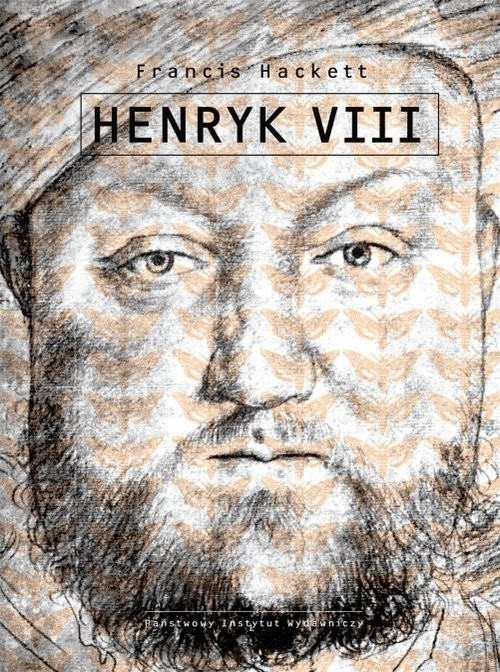 okładka Henryk VIII książka | Hackett Francis