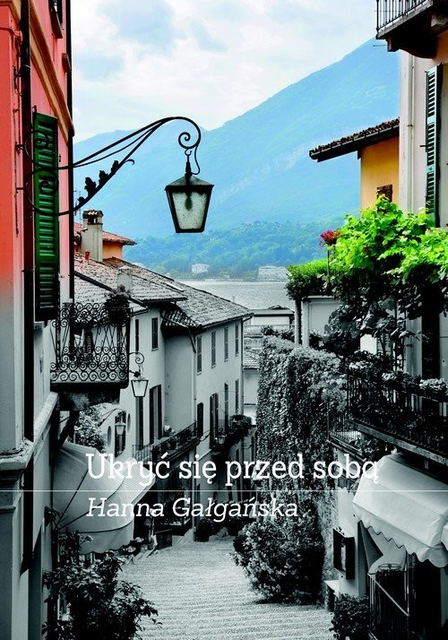 okładka Ukryć się przed sobą książka | Hanna Gałgańska