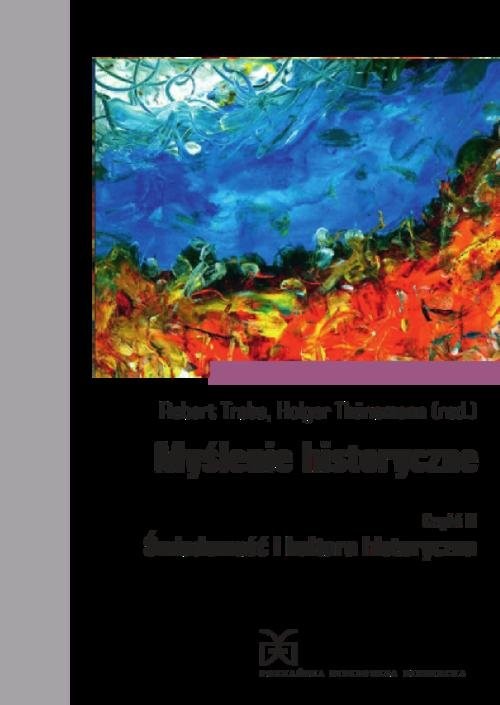 okładka Myślenie historyczne. Część 2 Świadomość i kultura historyczna książka