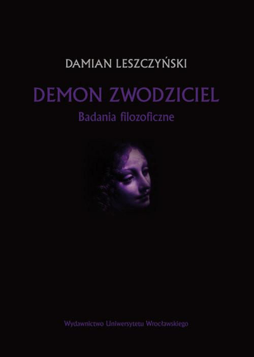 okładka Demon zwodziciel Badania filozoficzne książka | Leszczyński Damian