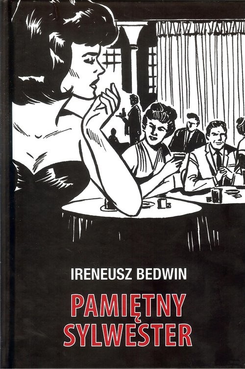 okładka Pamiętny Sylwester książka | Ireneusz Bedwin