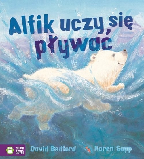 okładka Alfik uczy się pływać Poczytajmy razem książka | Bedford David
