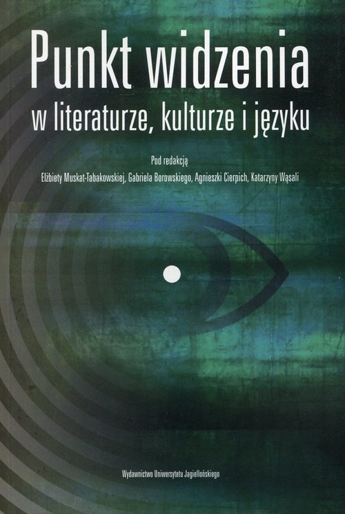 okładka Punkt widzenia w literaturze, kulturze i języku książka