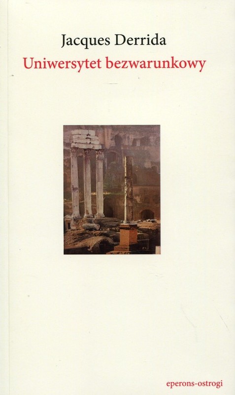okładka Uniwersytet bezwarunkowy książka | Jacques Derrida