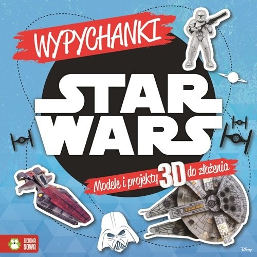 okładka Star Wars Wypychanki Modele i projekty 3D do złożenia książka
