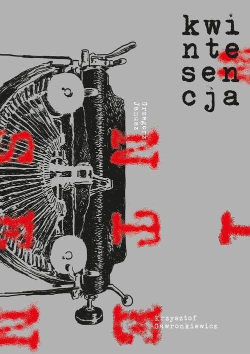 okładka Kwintesencja książka | Grzegorz Janusz, Krzysztof Gawronkiewicz