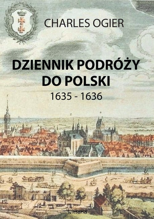 okładka Dziennik podróży do Polski 1635 - 1636 książka | Charles Ogier