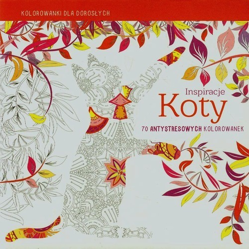 okładka Inspiracje Koty Kolorowanki dla dorosłych książka