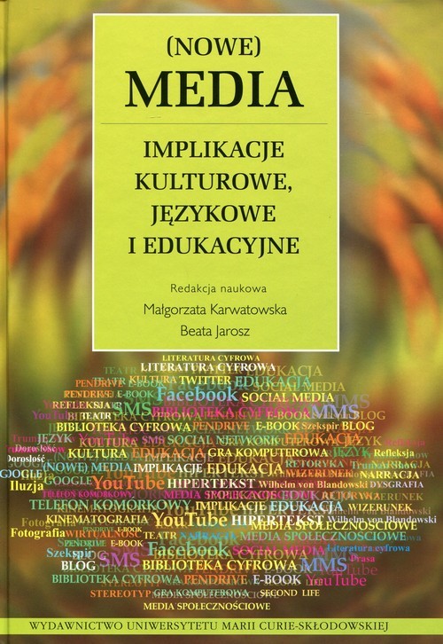 okładka Nowe Media Implikacje kulturowe, językowe i edukacyjne książka