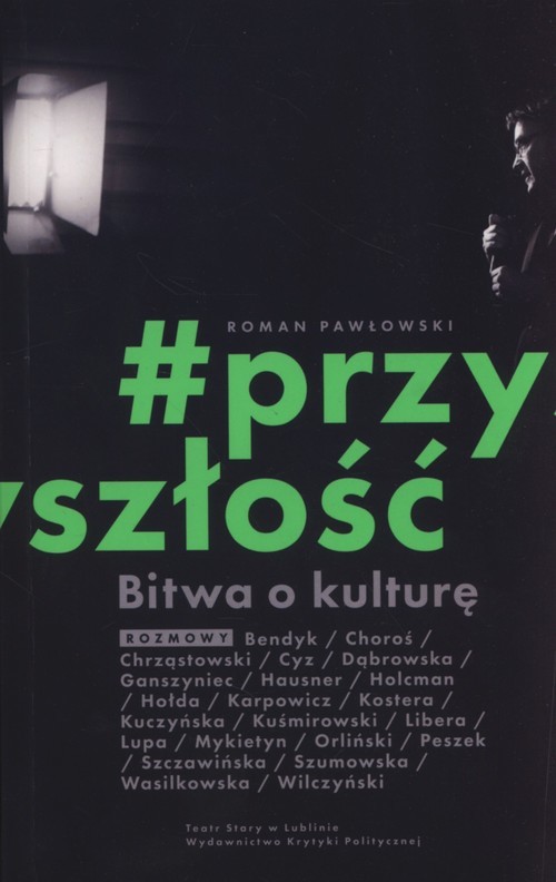 okładka Bitwa o kulturę Przyszłość książka | Roman Pawłowski