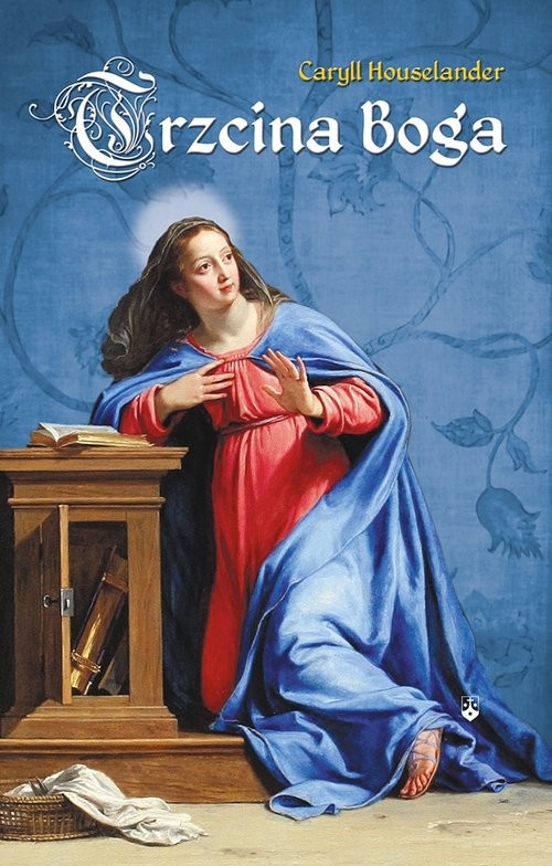 okładka Trzcina Boga książka | Caryll Houselander