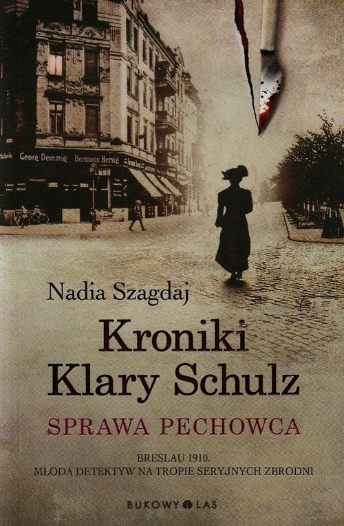 okładka Kroniki Klary Schulz Sprawa pechowca książka | Nadia Szagdaj