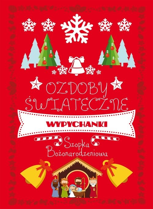 okładka Ozdoby świąteczne Szopka Bożonarodzeniowa książka