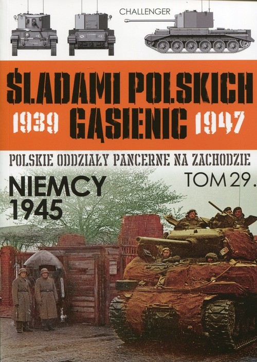 okładka Śladami polskich gąsienic Tom 29 Niemcy 1945 książka