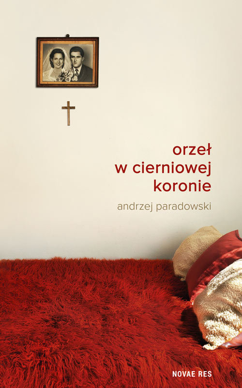 okładka Orzeł w cierniowej koronie książka | Andrzej Paradowski