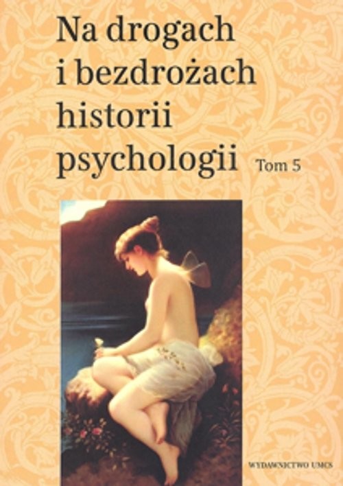 okładka Na drogach i bezdrożach historii psychologii, Tom 5 książka