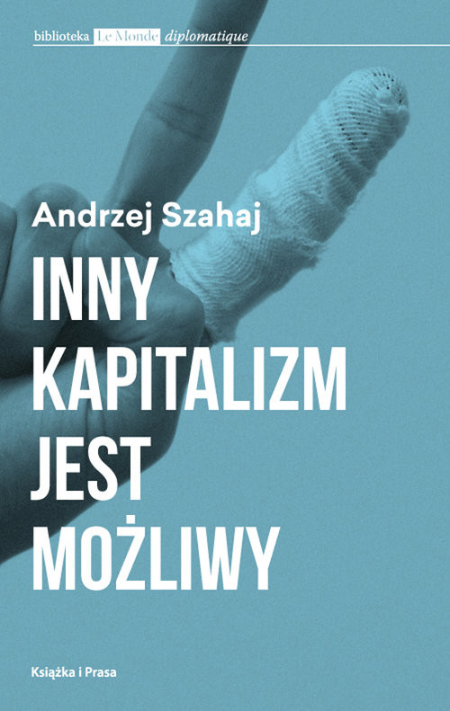 okładka Inny kapitalizm jest możliwy książka | Andrzej Szahaj