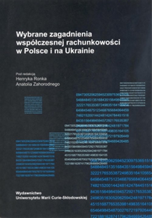 okładka Wybrane zagadnienia współczesnej rachunkowości w Polsce i na Ukrainie książka