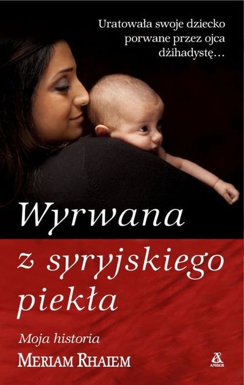 okładka Wyrwana z syryjskiego piekła książka | Meriam Rhaiem