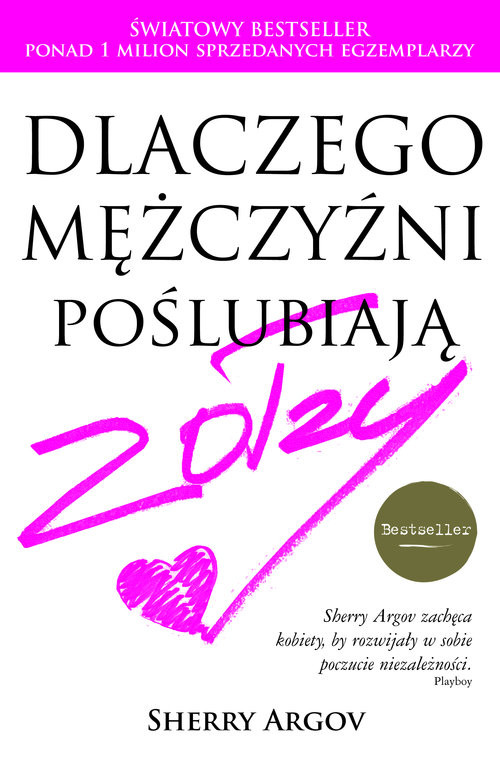 okładka Dlaczego mężczyźni poślubiają zołzy książka | Argov Sherry