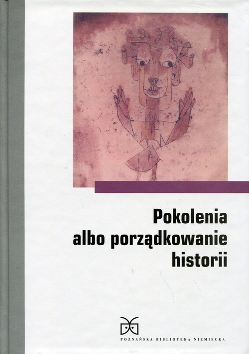 okładka Pokolenia albo porządkowanie historii książka