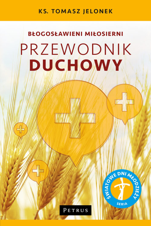 okładka Błogosławieni miłosierni Przewodnik duchowy książka | Tomasz Jelonek
