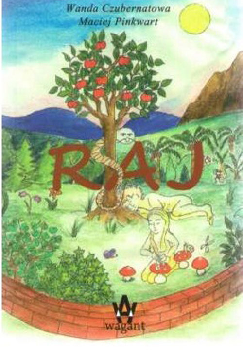 okładka Raj książka | Maciej Pinkwart, Wanda Czubernatowa