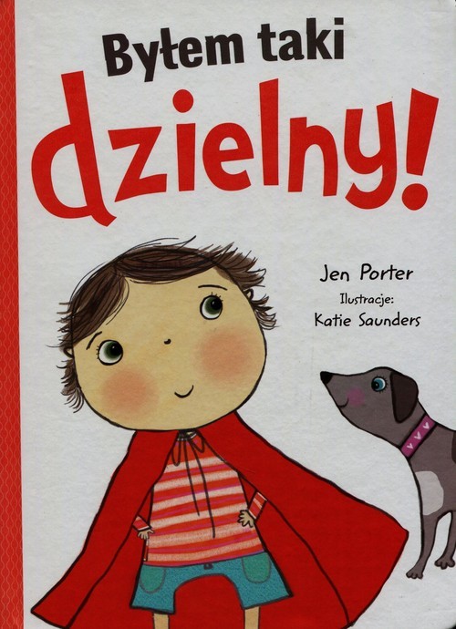 okładka Byłem taki dzielny książka | Jen Porter