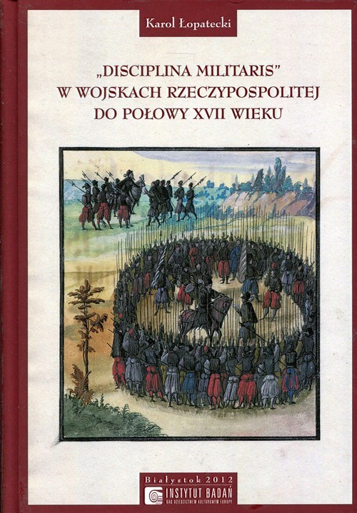 okładka Disciplina Militaris w Wojskach Rzeczypospolitej do połowy XVII wieku książka