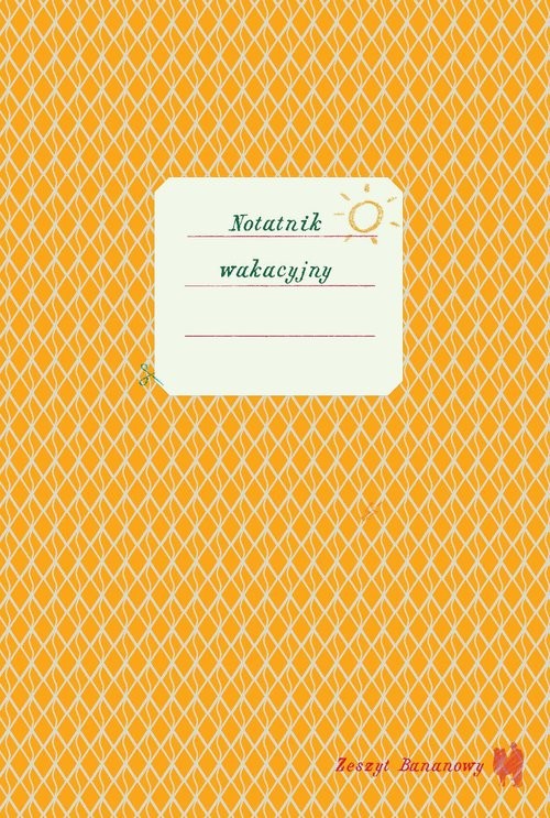 okładka Zeszyt bananowy. Notatnik wakacyjny książka | Barbara Caillot-Dubus, Aleksandra Karkowska