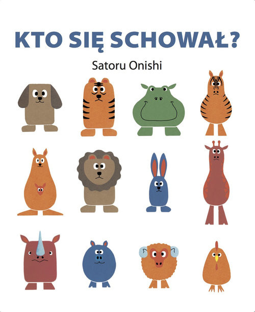 okładka Kto się schował książka | Onishi Satoru