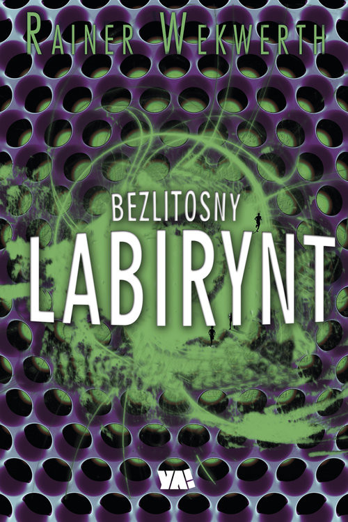 okładka Bezlitosny labirynt książka | Wekwerth Rainer