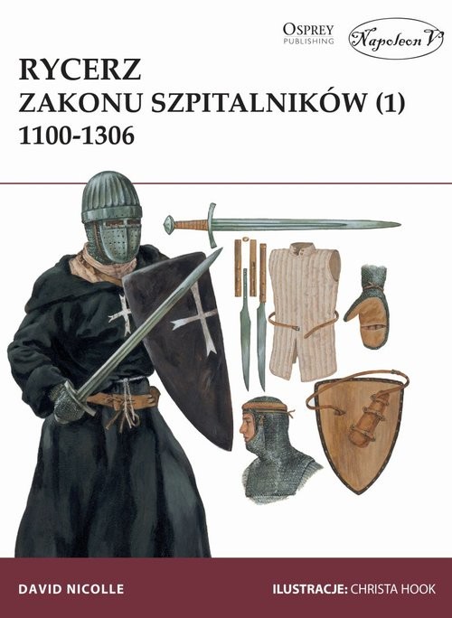 okładka Rycerz zakonu szpitalników 1100-1306 książka | David Nicolle
