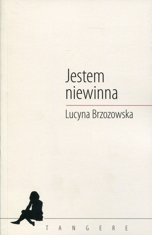 okładka Jestem niewinna książka | Lucyna Brzozowska