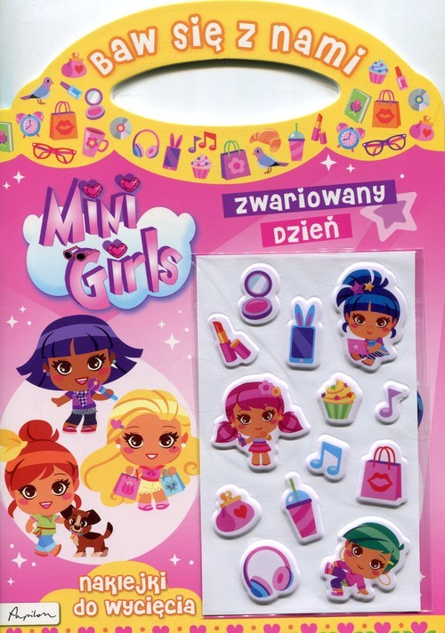 okładka Baw się z nami Mini Girls Zwariowany dzień Naklejki książka
