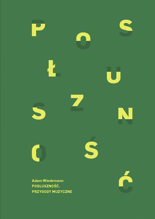 okładka Posłuszność Przygody muzyczne książka | Adam Wiedemann