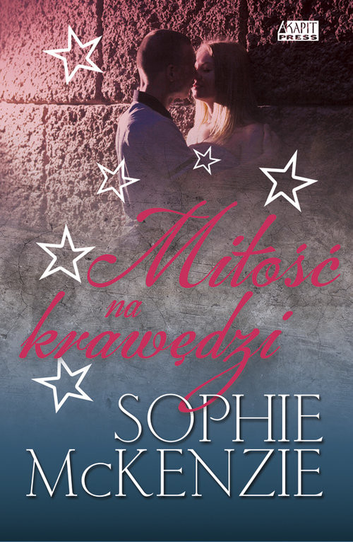 okładka Miłość na krawędzi książka | Sophie McKenzie