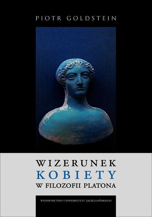 okładka Wizerunek kobiety w filozofii Platona książka | Goldstein Piotr