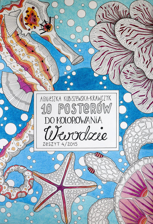 okładka 10 posterów do kolorowania 4 W wodzie książka | Agnieszka Kubiszewska-Krawczyk
