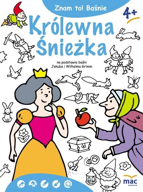 okładka Znam to! Królewna Śnieżka i siedmiu krasnoludków książka | Jakub Grimm, Wilhelm Grimm