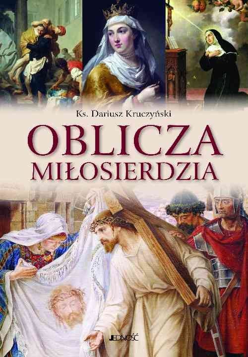 okładka Oblicza miłosierdzia książka | Kruczyński Dariusz