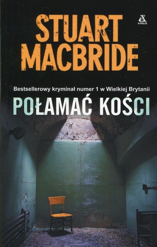 okładka Połamać kości książka | MacBride Stuart